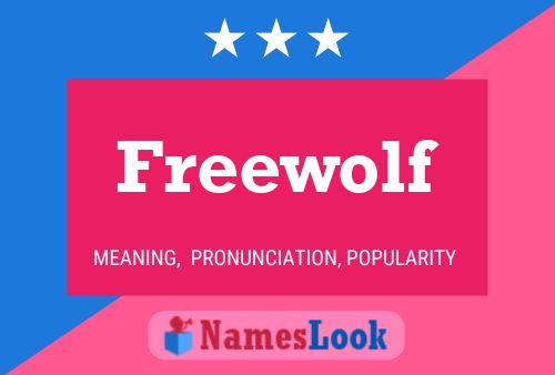 Poster del nome Freewolf