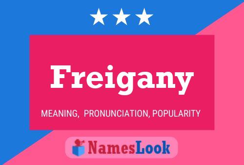 Poster del nome Freigany