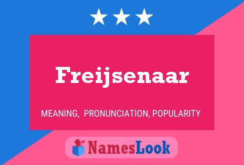 Poster del nome Freijsenaar