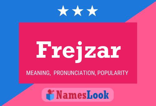 Poster del nome Frejzar