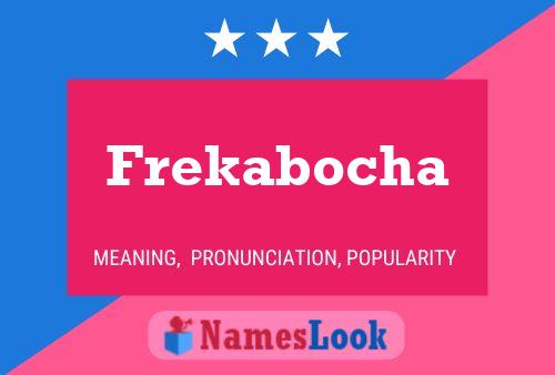 Poster del nome Frekabocha