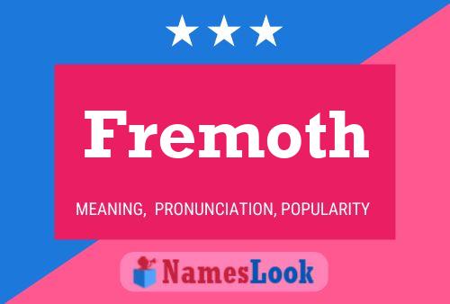 Poster del nome Fremoth