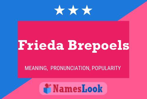 Poster del nome Frieda Brepoels