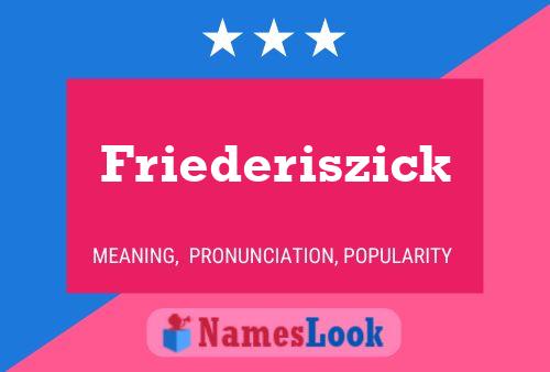 Poster del nome Friederiszick