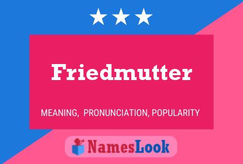 Poster del nome Friedmutter