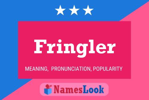 Poster del nome Fringler