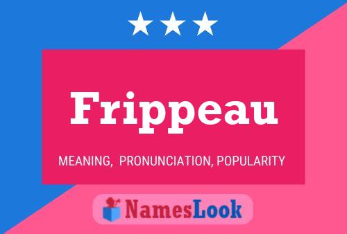 Poster del nome Frippeau