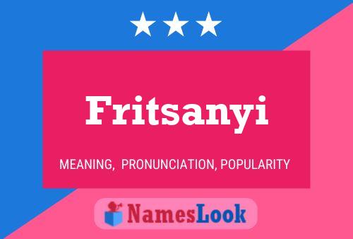 Poster del nome Fritsanyi