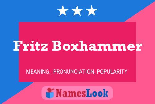 Poster del nome Fritz Boxhammer