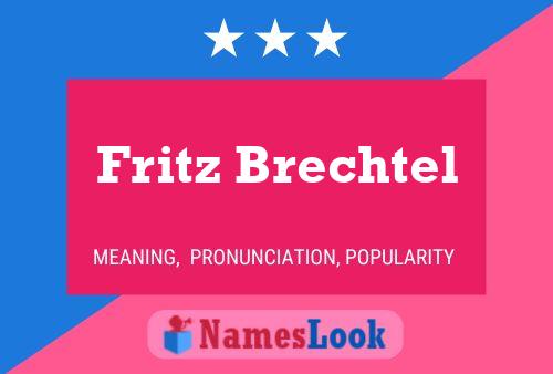 Poster del nome Fritz Brechtel