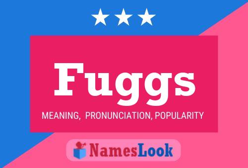 Poster del nome Fuggs