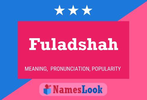 Poster del nome Fuladshah