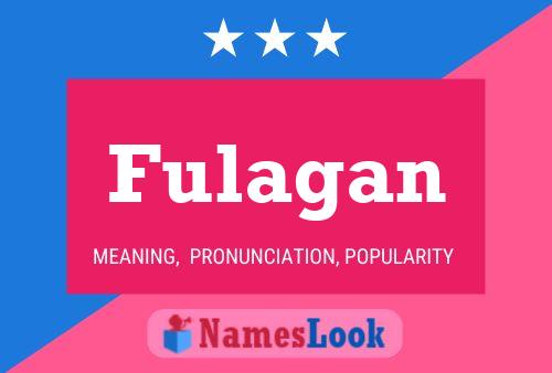 Poster del nome Fulagan