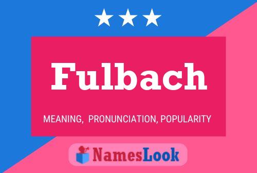 Poster del nome Fulbach