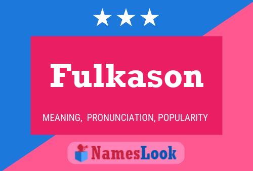 Poster del nome Fulkason