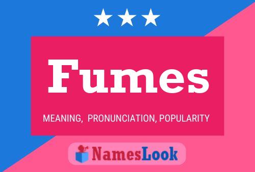 Poster del nome Fumes