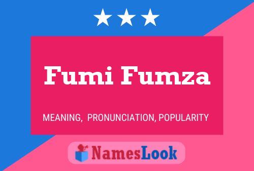 Poster del nome Fumi Fumza