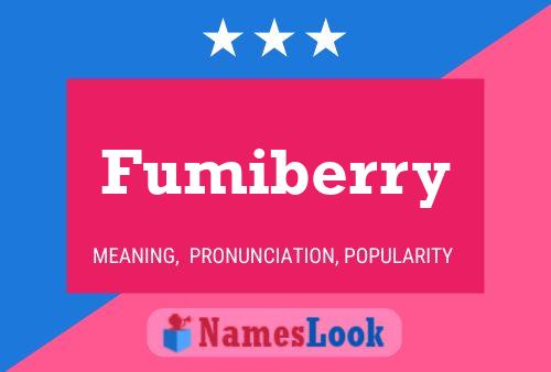 Poster del nome Fumiberry