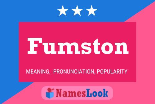 Poster del nome Fumston