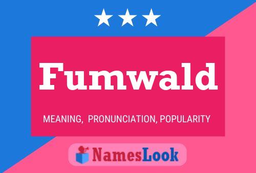 Poster del nome Fumwald