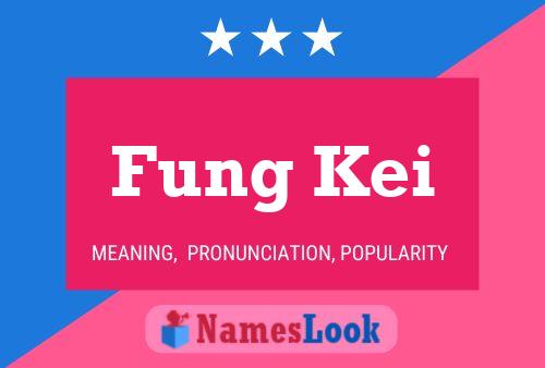 Poster del nome Fung Kei