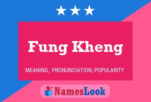 Poster del nome Fung Kheng