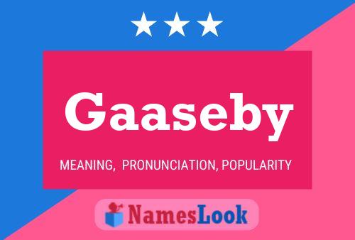 Poster del nome Gaaseby