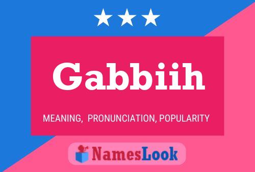 Poster del nome Gabbiih