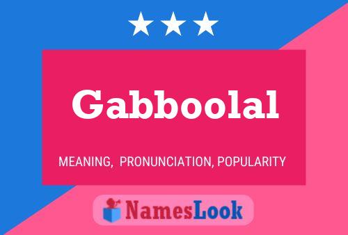 Poster del nome Gabboolal