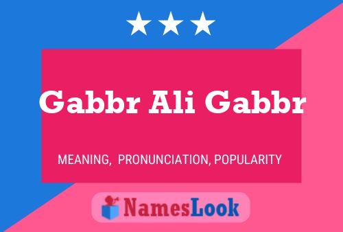 Poster del nome Gabbr Ali Gabbr