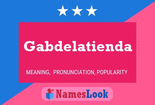 Poster del nome Gabdelatienda