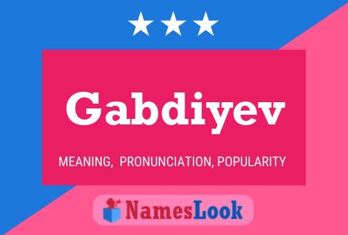 Poster del nome Gabdiyev