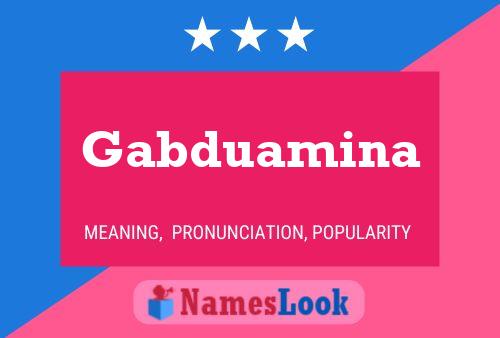 Poster del nome Gabduamina