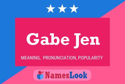 Poster del nome Gabe Jen