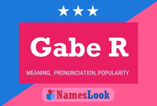 Poster del nome Gabe R