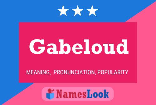 Poster del nome Gabeloud