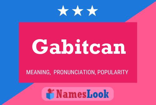 Poster del nome Gabitcan