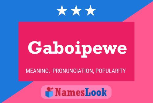 Poster del nome Gaboipewe