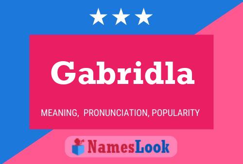 Poster del nome Gabridla