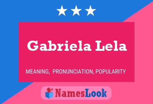 Poster del nome Gabriela Lela