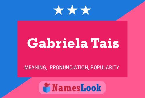 Poster del nome Gabriela Tais