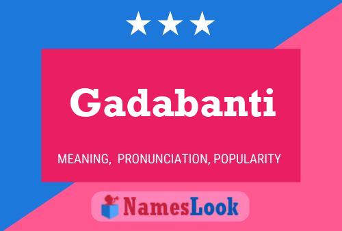 Poster del nome Gadabanti