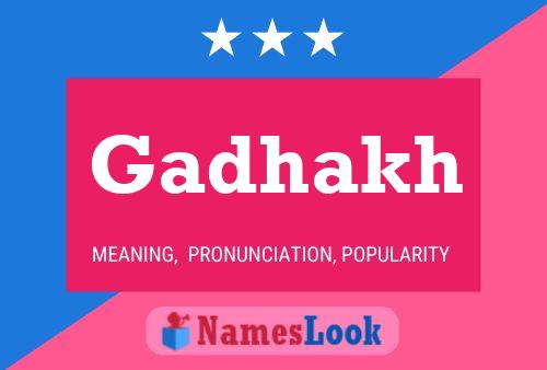 Poster del nome Gadhakh