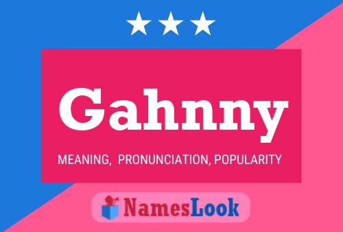 Poster del nome Gahnny