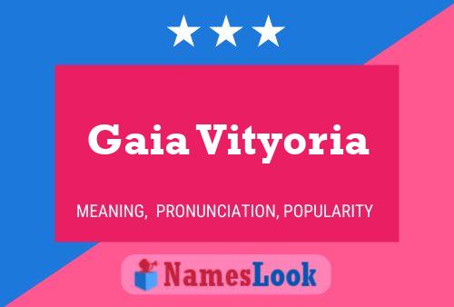 Poster del nome Gaia Vityoria