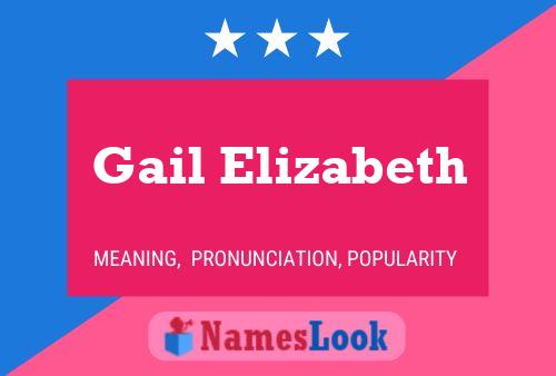 Poster del nome Gail Elizabeth