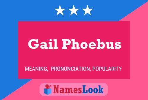 Poster del nome Gail Phoebus