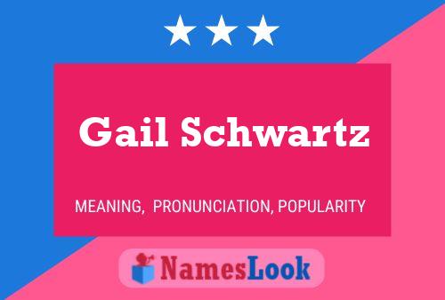 Poster del nome Gail Schwartz