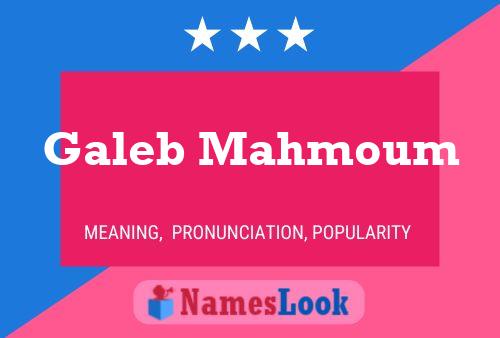 Poster del nome Galeb Mahmoum