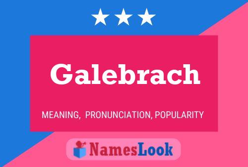 Poster del nome Galebrach